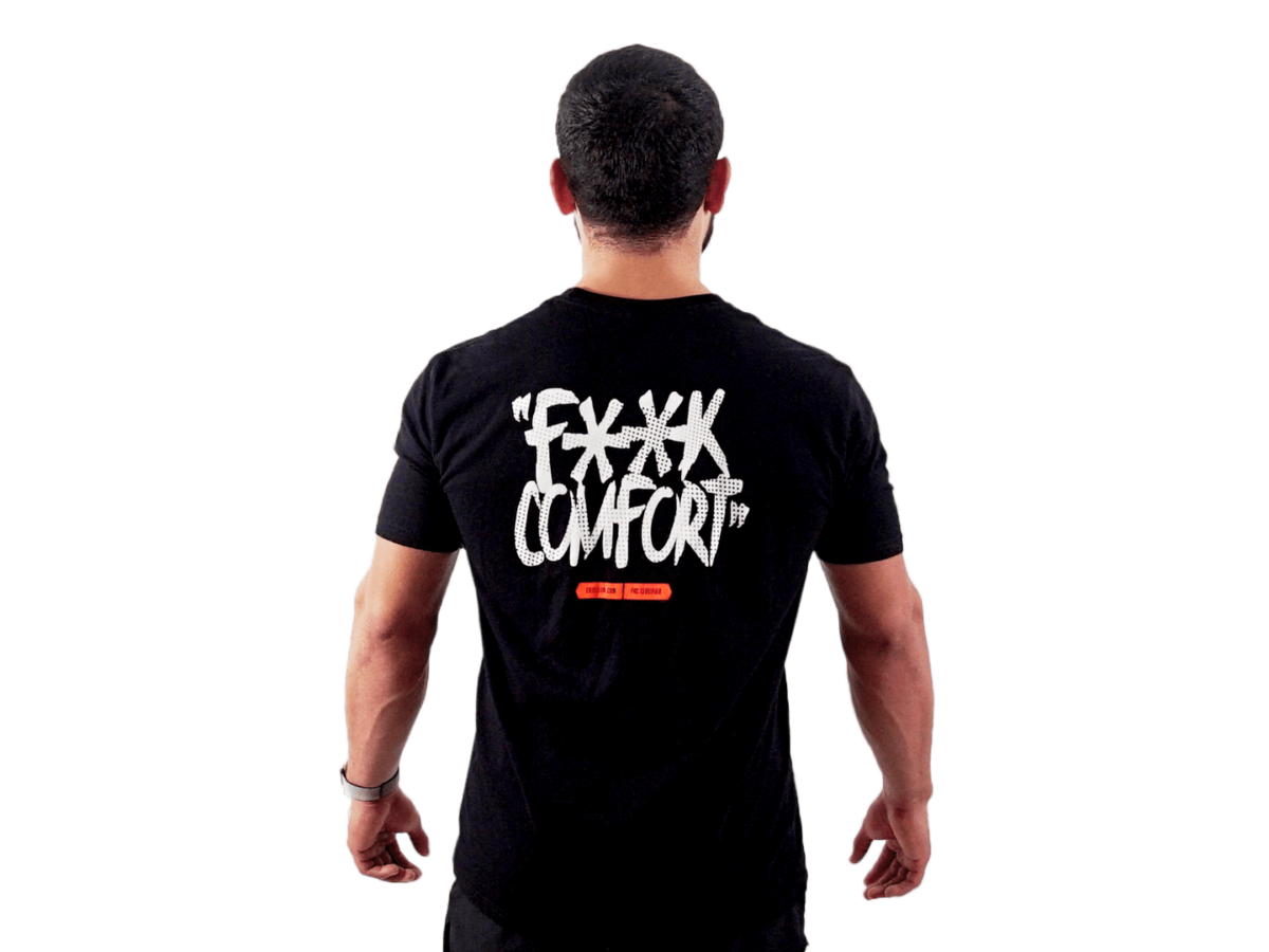 F**k Comfort T-Shirt – EricLeija.com: Let's Get Primal